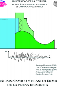 Análisis sísmico y elastotérmico de la presa de Zorita