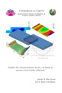 Análisis del comportamiento lineal y no lineal de uniones estructurales adhesivas